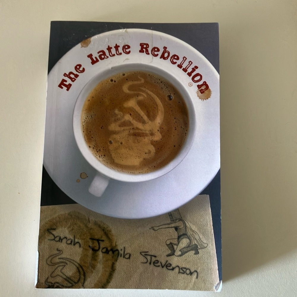 🌻The latte Rebellion Sarah Jamila Stevenson